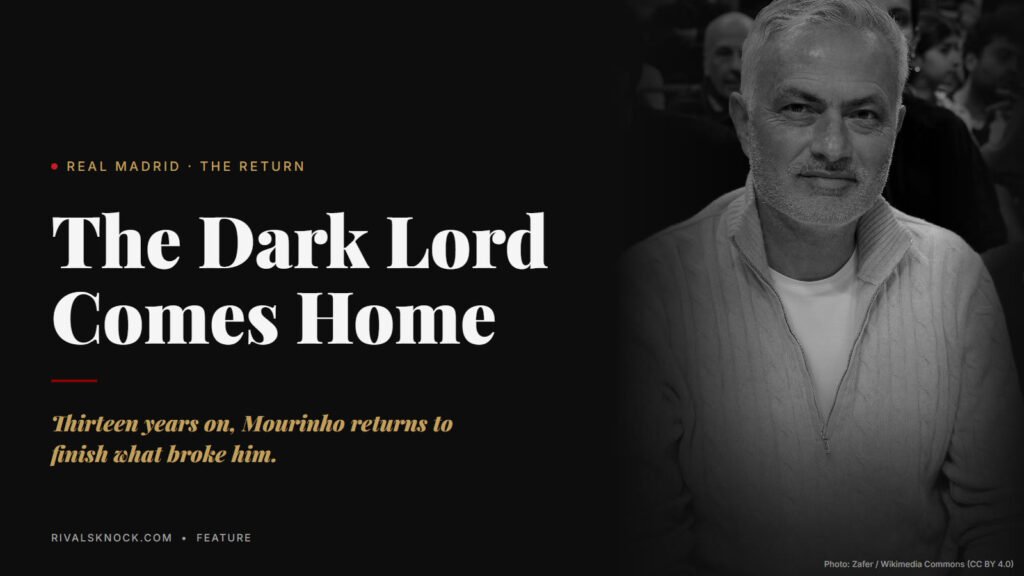 Black and white photo of an older José Mourinho beside the words "The Dark Lord Comes Home"